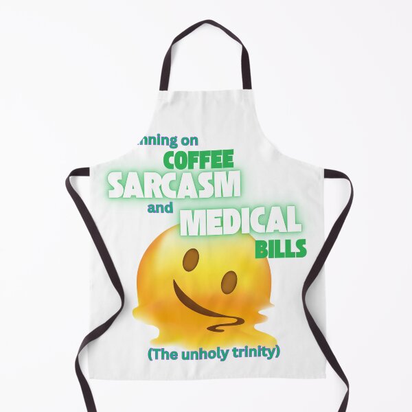 Item preview, Running on Sarcasm & Medical Bills designed and sold by SickAFClothing.