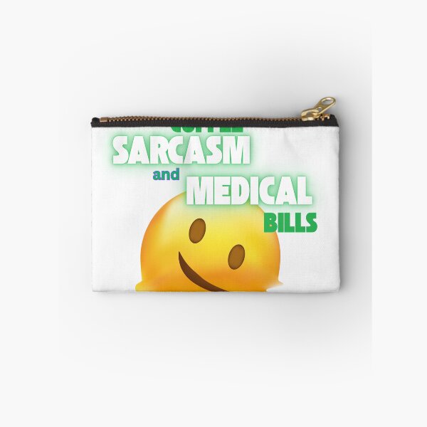 Item preview, Running on Sarcasm & Medical Bills designed and sold by SickAFClothing.