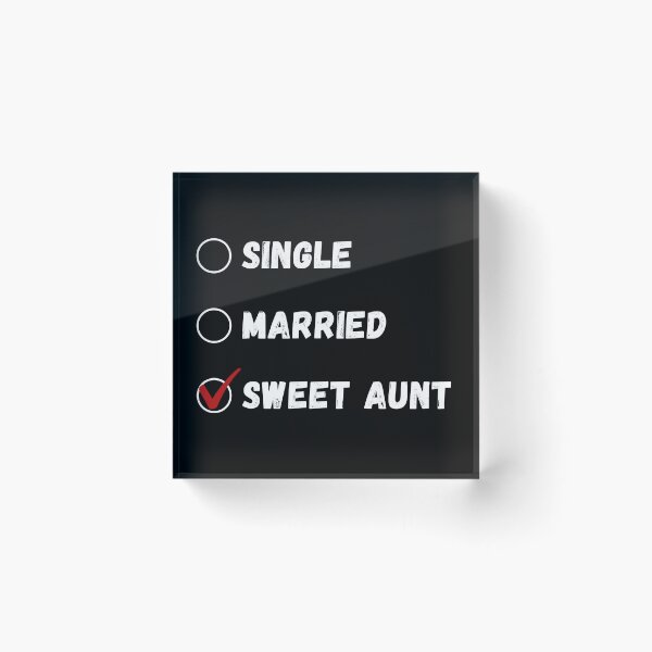 Item preview, Single Married Sweet Aunt, Funny Aunt Shirt designed and sold by Sleepy Cat Design.