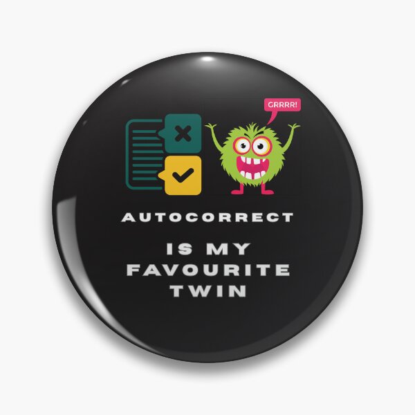 Item preview, Autocorrect Is My Favourite Twin | Funny Tech Fail  designed and sold by Oopsie Doodle .