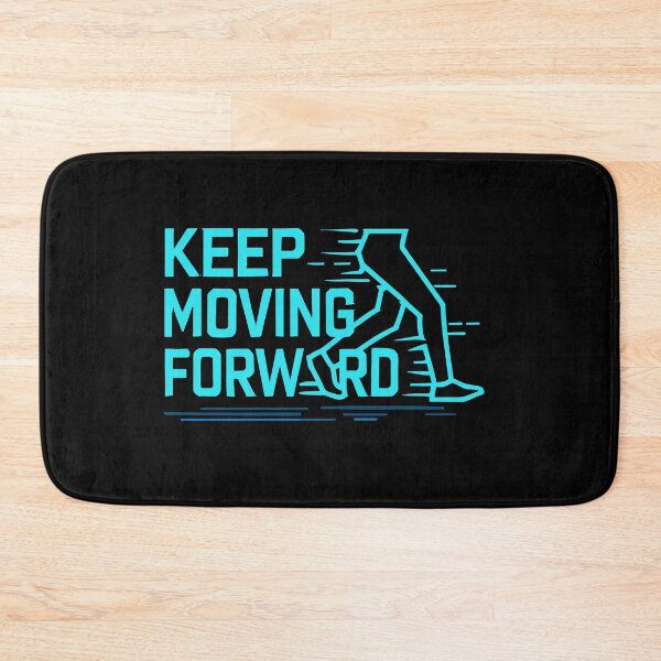 Item preview, Keep Moving Forward designed and sold by ThreadQuirk.