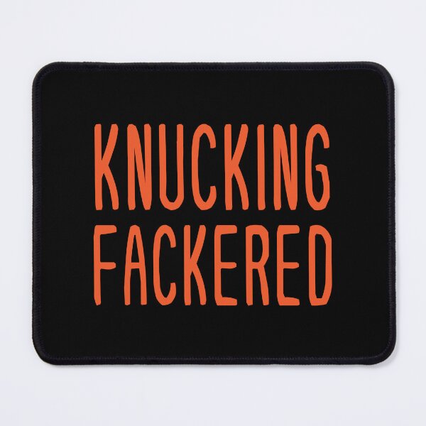 Item preview, Knucking Fackered  designed and sold by Garry Vaux.