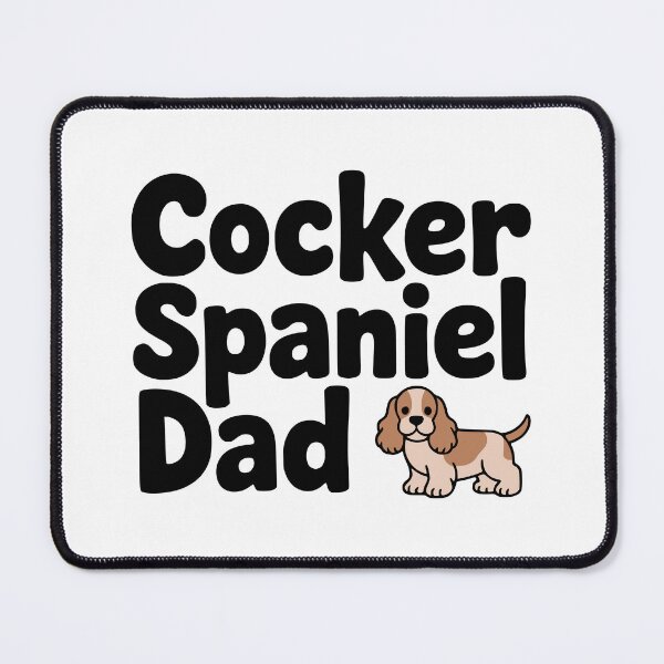 Item preview, Cocker Spaniel Dad! Cute Cocker Spaniel Dad Pun designed and sold by PMCreative.