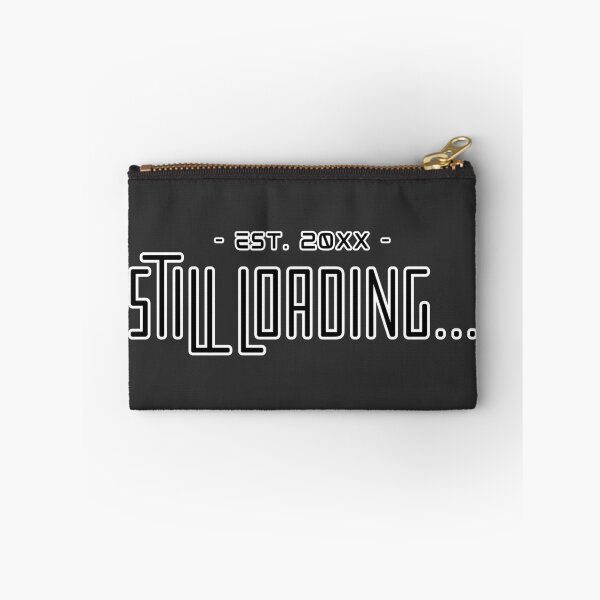 Item preview, Est. 20XX, Still Loading – Funny Gamer Quote Design designed and sold by UrbanFunkyIndia.