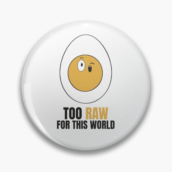 Item preview, Too raw for this world designed and sold by TheBooDesign.