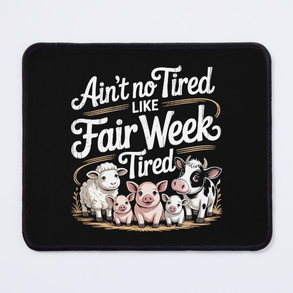 Item preview, Ain`t No Tired Like Fair Week Tired designed and sold by Redgiant87x.