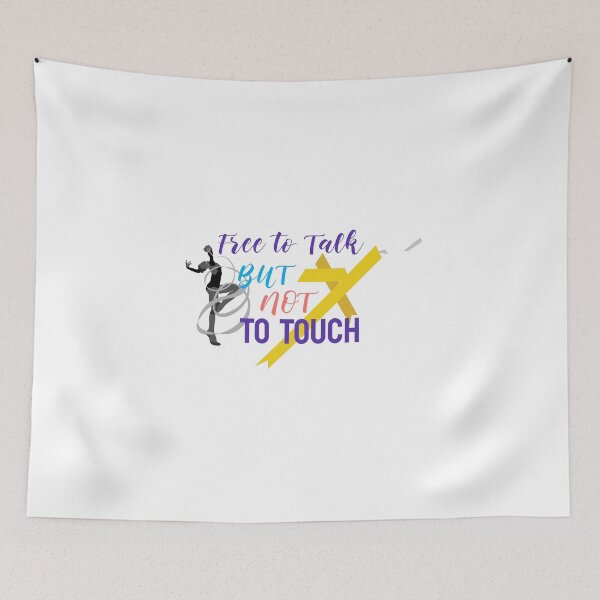 Item preview, Free to Talk But Not to Touch designed and sold by GGNorth2.
