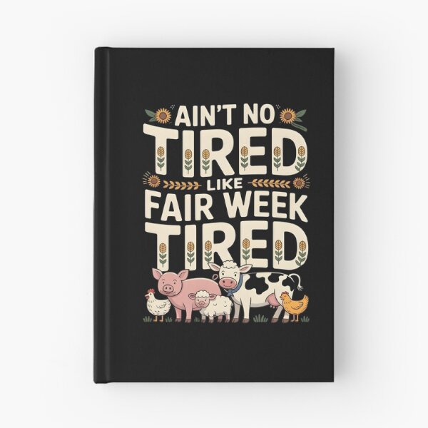 Item preview, Ain`t No Tired Like Fair Week Tired designed and sold by Redgiant87x.