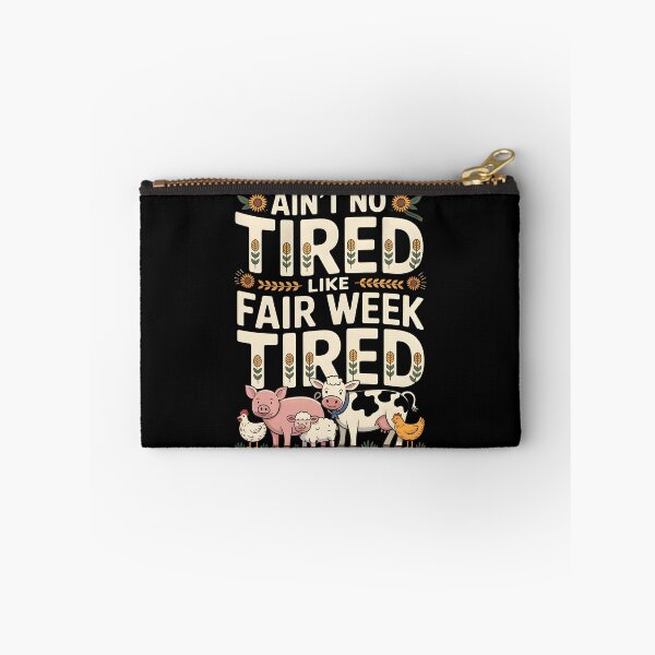 Item preview, Ain`t No Tired Like Fair Week Tired designed and sold by Redgiant87x.
