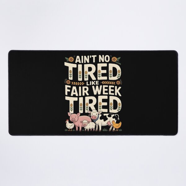 Item preview, Ain`t No Tired Like Fair Week Tired designed and sold by Redgiant87x.