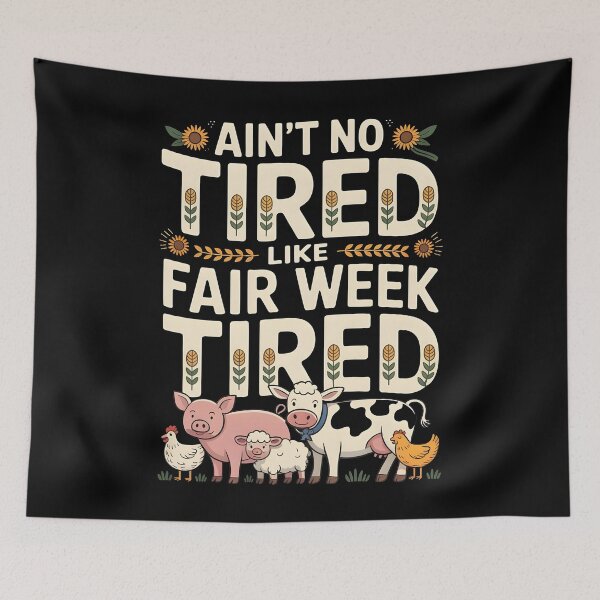 Item preview, Ain`t No Tired Like Fair Week Tired designed and sold by Redgiant87x.