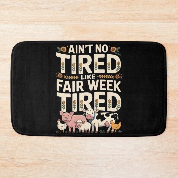 Item preview, Ain`t No Tired Like Fair Week Tired designed and sold by Redgiant87x.