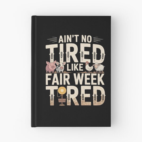 Item preview, Ain`t No Tired Like Fair Week Tired designed and sold by Redgiant87x.
