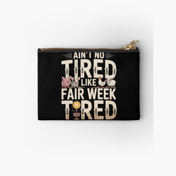 Item preview, Ain`t No Tired Like Fair Week Tired designed and sold by Redgiant87x.
