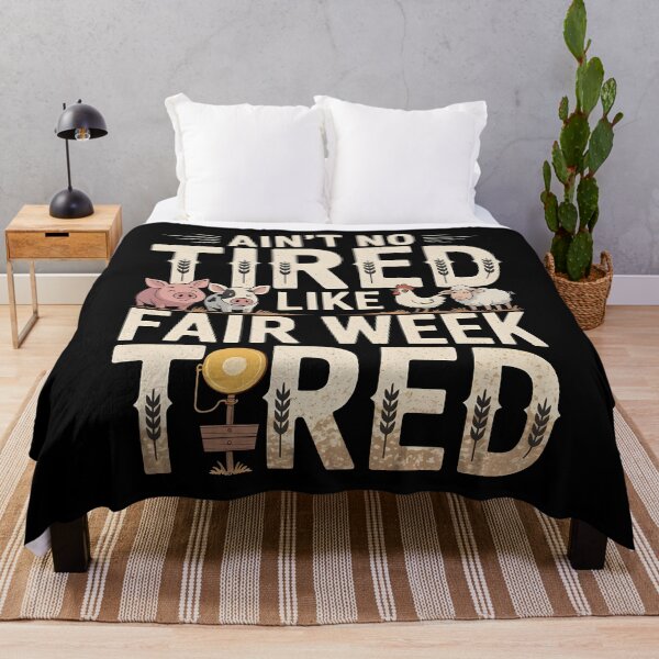 Item preview, Ain`t No Tired Like Fair Week Tired designed and sold by Redgiant87x.