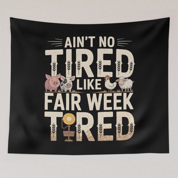 Item preview, Ain`t No Tired Like Fair Week Tired designed and sold by Redgiant87x.