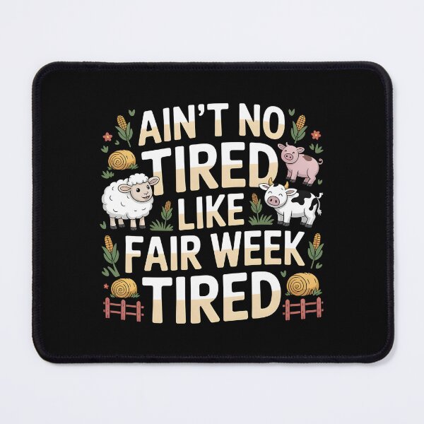 Item preview, Ain`t No Tired Like Fair Week Tired designed and sold by Redgiant87x.