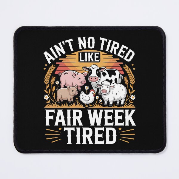 Item preview, Ain`t No Tired Like Fair Week Tired designed and sold by Redgiant87x.