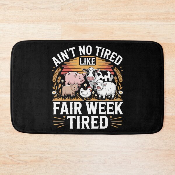 Item preview, Ain`t No Tired Like Fair Week Tired designed and sold by Redgiant87x.
