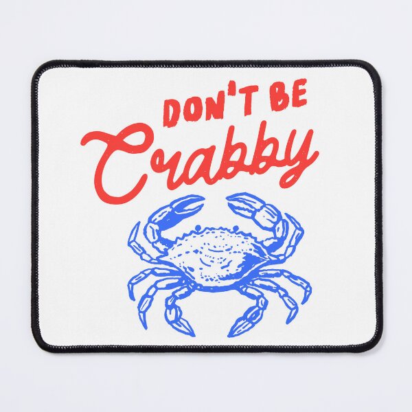 Item preview, Don’t Be Crabby Funny Beach Design designed and sold by HasHs.