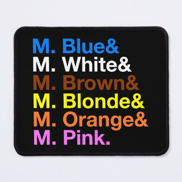 Item preview, Reservoir Dogs – Mr. Blue, Mr. White, Mr. Brown, Mr. Blonde, Mr. Orange & Mr. Pink – Color Typography designed and sold by NiceHatHarry.