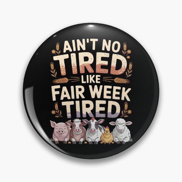 Item preview, Ain`t No Tired Like Fair Week Tired designed and sold by Redgiant87x.