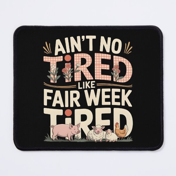 Item preview, Ain`t No Tired Like Fair Week Tired designed and sold by Redgiant87x.