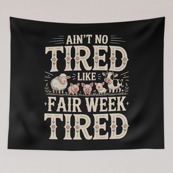 Item preview, Ain`t No Tired Like Fair Week Tired designed and sold by Redgiant87x.