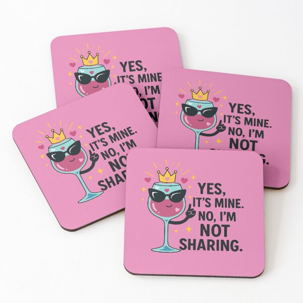 Item preview, Yes, It's Mine No, I'm Not Sharing designed and sold by 93-Store.