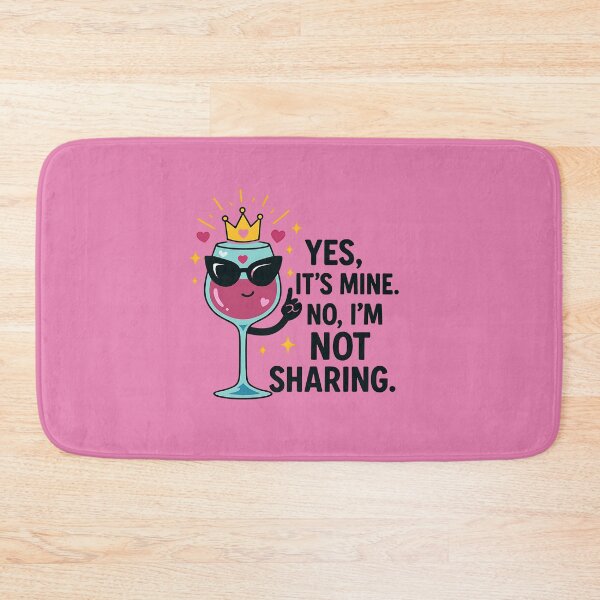 Item preview, Yes, It's Mine No, I'm Not Sharing designed and sold by 93-Store.