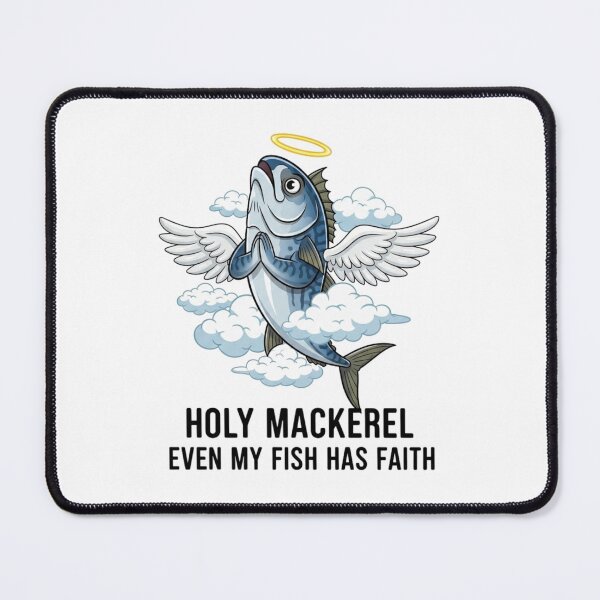 Item preview, Holy Mackerel – Even My Fish Has Faith designed and sold by Bowniko^^.