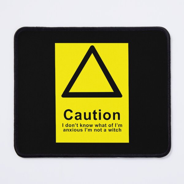 Item preview, Caution! I’m anxious I’m not a witch designed and sold by SitDownAJ.