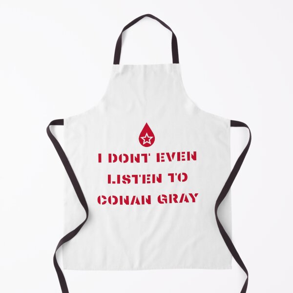 Item preview, I DON'T EVEN LISTEN TO CONAN GRAY designed and sold by DhriegoStudio.