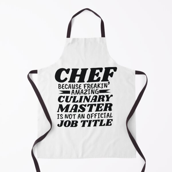 Item preview, Chef because freakin' amazing culinary master is not an official job title designed and sold by HarrisStudio.