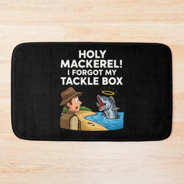 Item preview, "Holy Mackerel! I Forgot My Tackle Box" designed and sold by Bowniko^^.