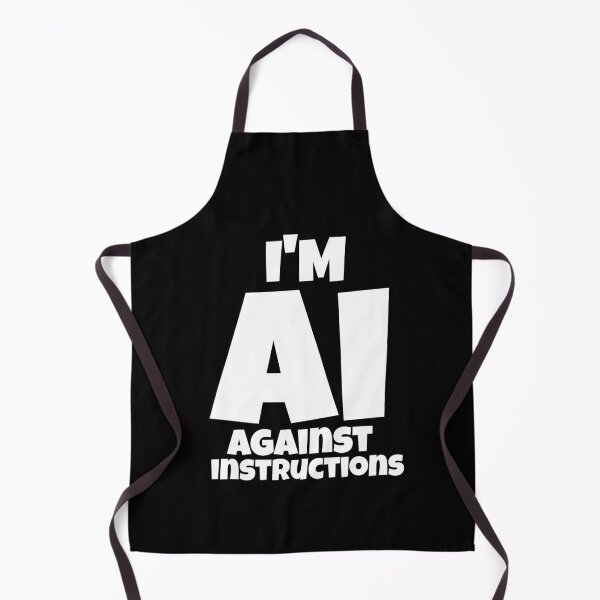Item preview, I’m AI – Against Instructions | Funny Tech Rebel Quote designed and sold by Karim-Karem.