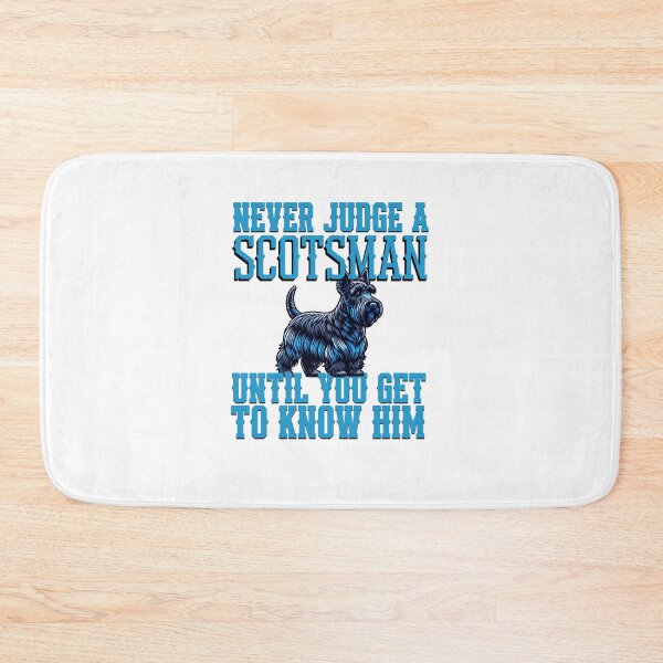 Item preview, Never judge a Scotsman until you get to know him designed and sold by BritishDelights.
