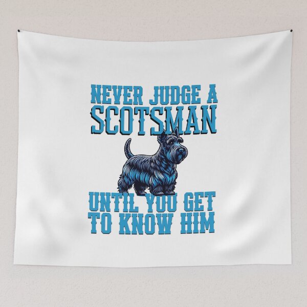 Item preview, Never judge a Scotsman until you get to know him designed and sold by BritishDelights.
