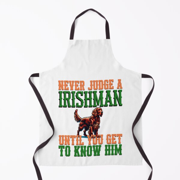Item preview, Never judge a Irishman until you get to know him designed and sold by BritishDelights.