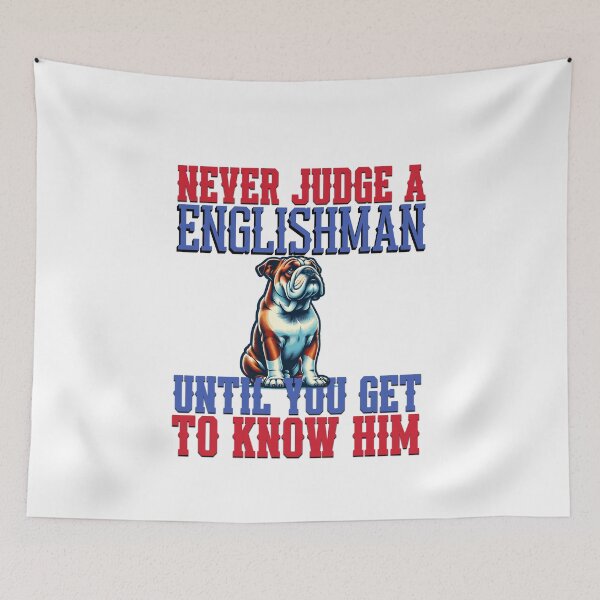 Item preview, Never judge a Englishman until you get to know him designed and sold by BritishDelights.