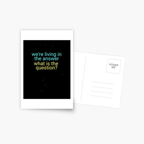 Item preview, We're living in the answer  designed and sold by PhotonGhosts.