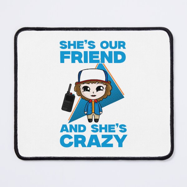 Item preview,  - Dustin - She's our Friends, and she's Crazy! designed and sold by RKXShop.