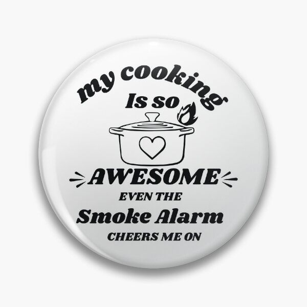 Item preview, My cooking is so awesome even the smoke alarm cheers me on designed and sold by HarrisStudio.