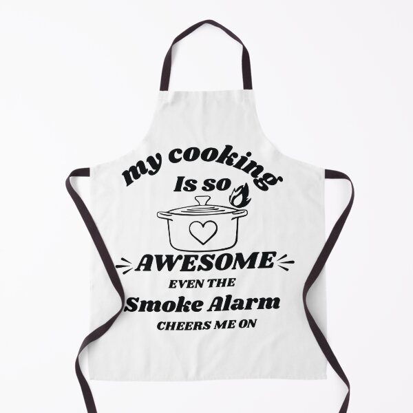 Item preview, My cooking is so awesome even the smoke alarm cheers me on designed and sold by HarrisStudio.