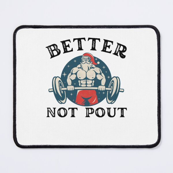 Item preview, Better not pout. Funny Christmas strong Santa Clause workout designed and sold by snowry.