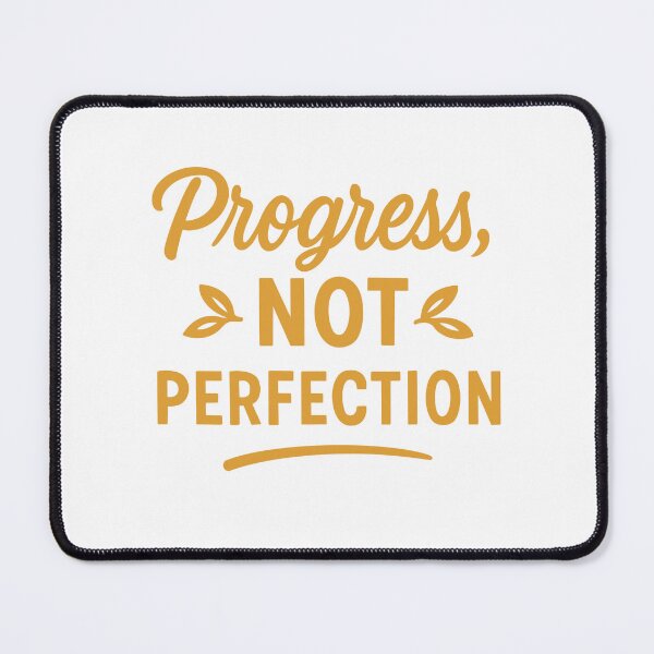Item preview,  Progress, Not Perfection designed and sold by PolinaMirralisa.
