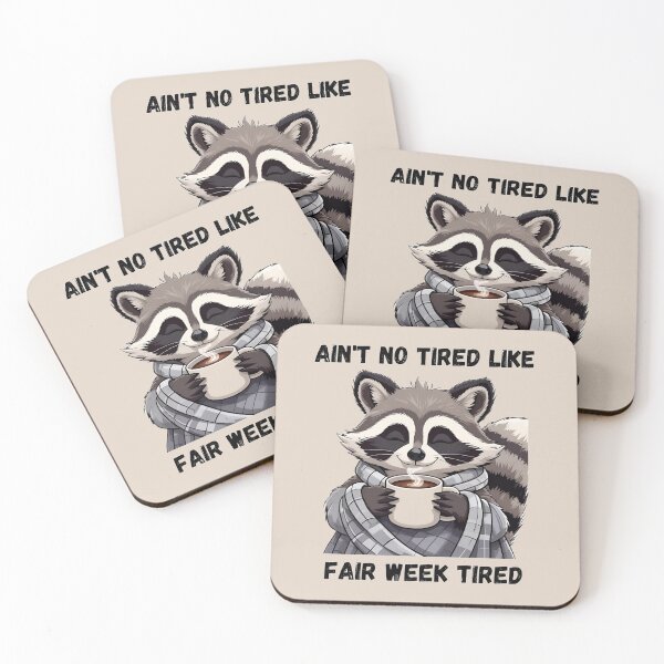 Item preview, Ain't No Tired Like Fair Week Tired, Funny, Raccoon, Animal, Gift designed and sold by ChearshiPrints.