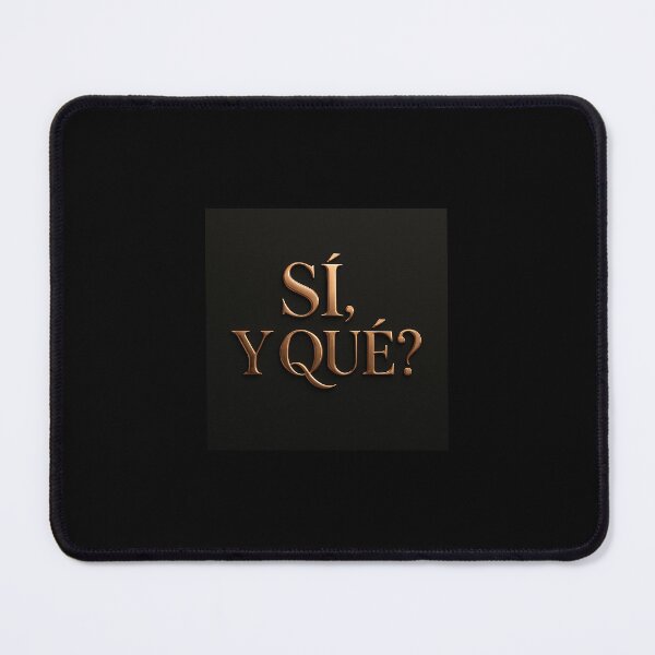 Item preview, For those who no longer give explanations designed and sold by SÍ! Y QUÉ!?.