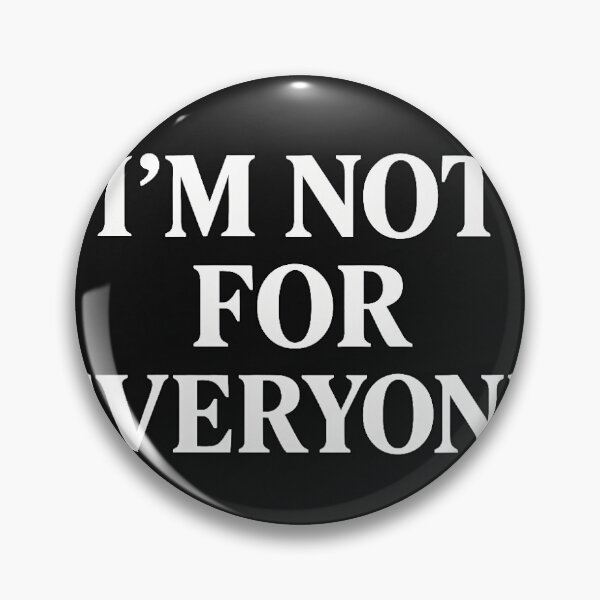 Item preview, I’m Not for Everyone | Bold Introvert Quote T-Shirt designed and sold by RiinaKovaniemi.