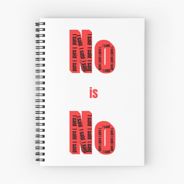 Item preview, NO is NO – Bold Red Text Design designed and sold by MrDDesigns.